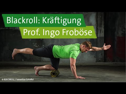 Blackroll-Übungen mit Prof. Ingo Froböse und Vanessa Blumenthal – Kräftigung und Stabilisation