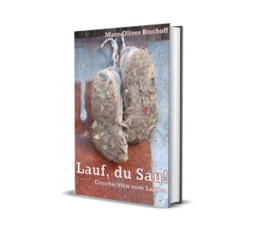 Laufbücher: Lauf du Sau von Marc-Oliver Bischoff