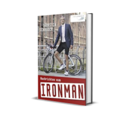 Laufbücher: Nachrichten vom Ironman von Thorsten Schröder